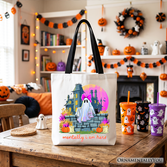 Mentally I Am Here Ghost Tote Bag