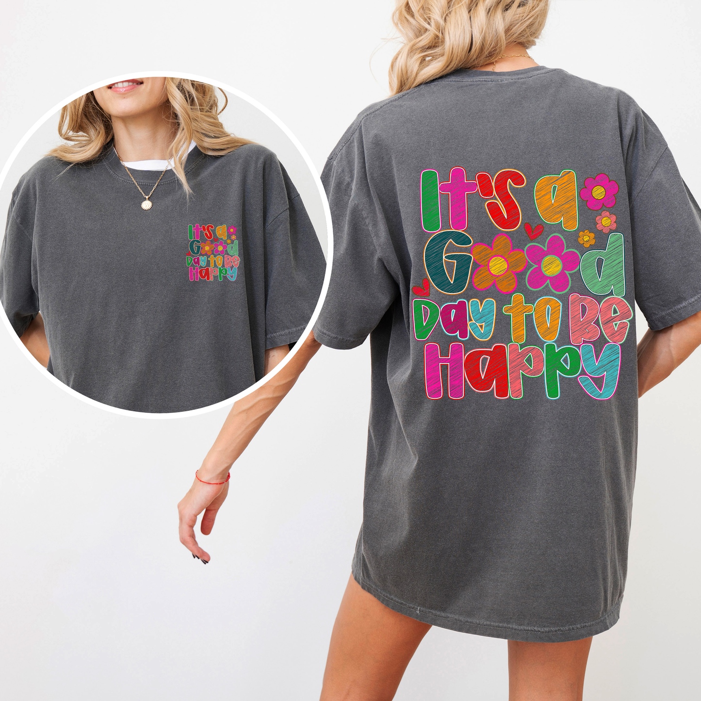 It's A Good Day To Be Happy T-Shirt