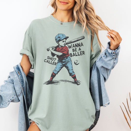Wanna Be A Baller Shot Caller T-Shirt