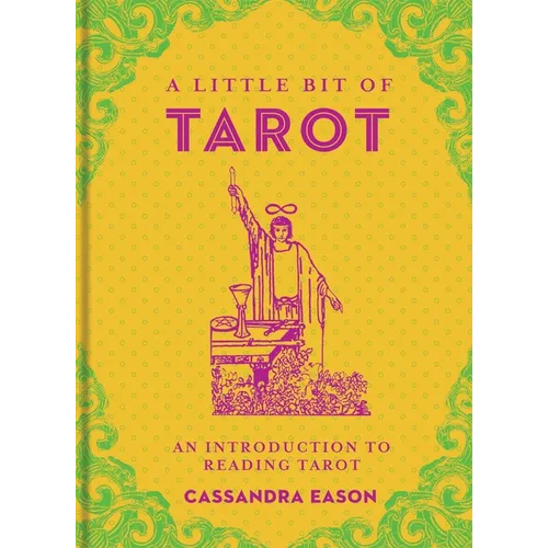 A Little Bit of Tarot: An Introduction to Reading Tarot - Hardcover