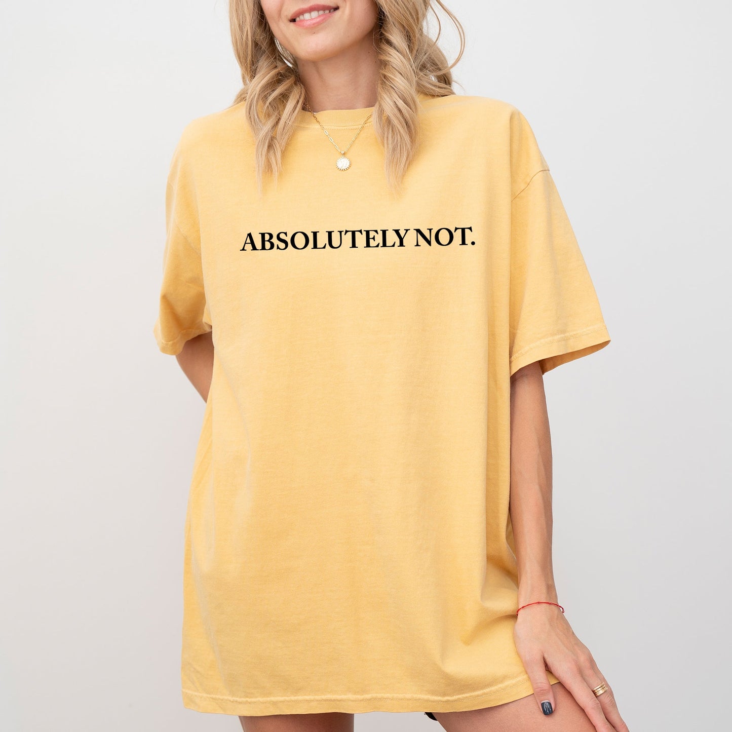 Absolutely Not T-Shirt