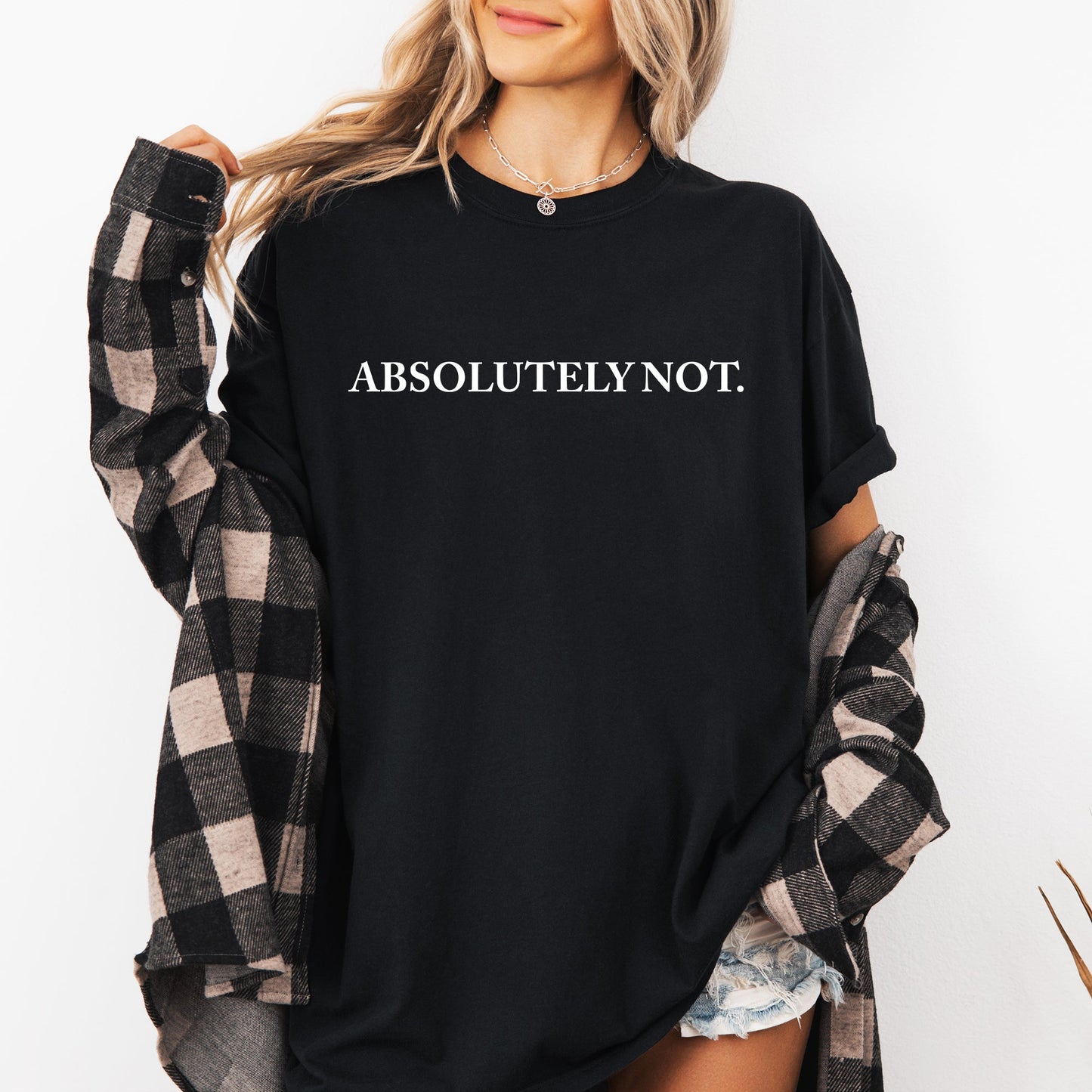 Absolutely Not T-Shirt