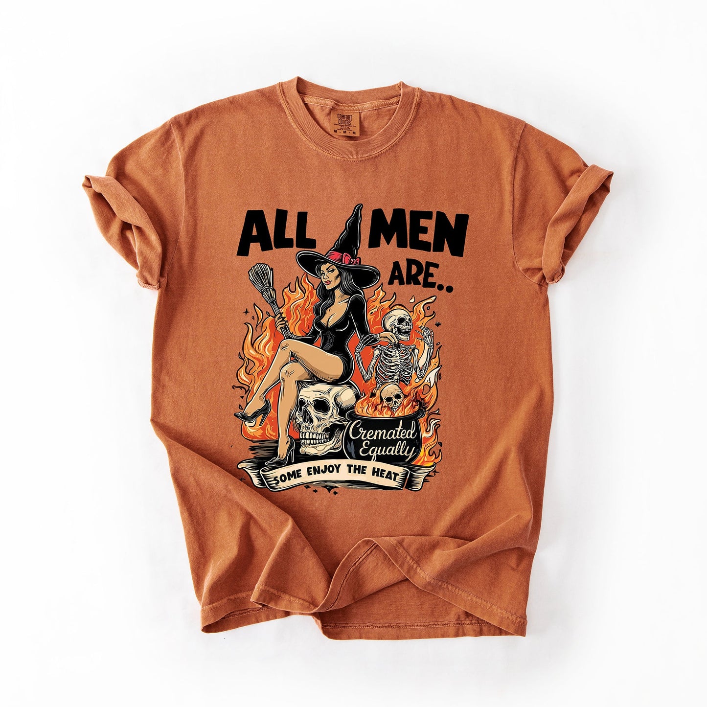 All Men Are Cremated Equally Halloween Witch Feminist Sarcastic Comfort Colors Tee