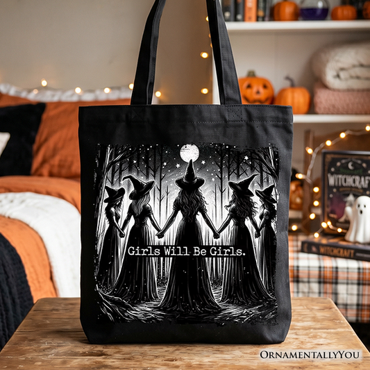 Girls Will Be Girls Tote Bag