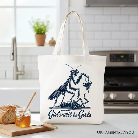 Girls Will Be Girls Mantis Tote Bag
