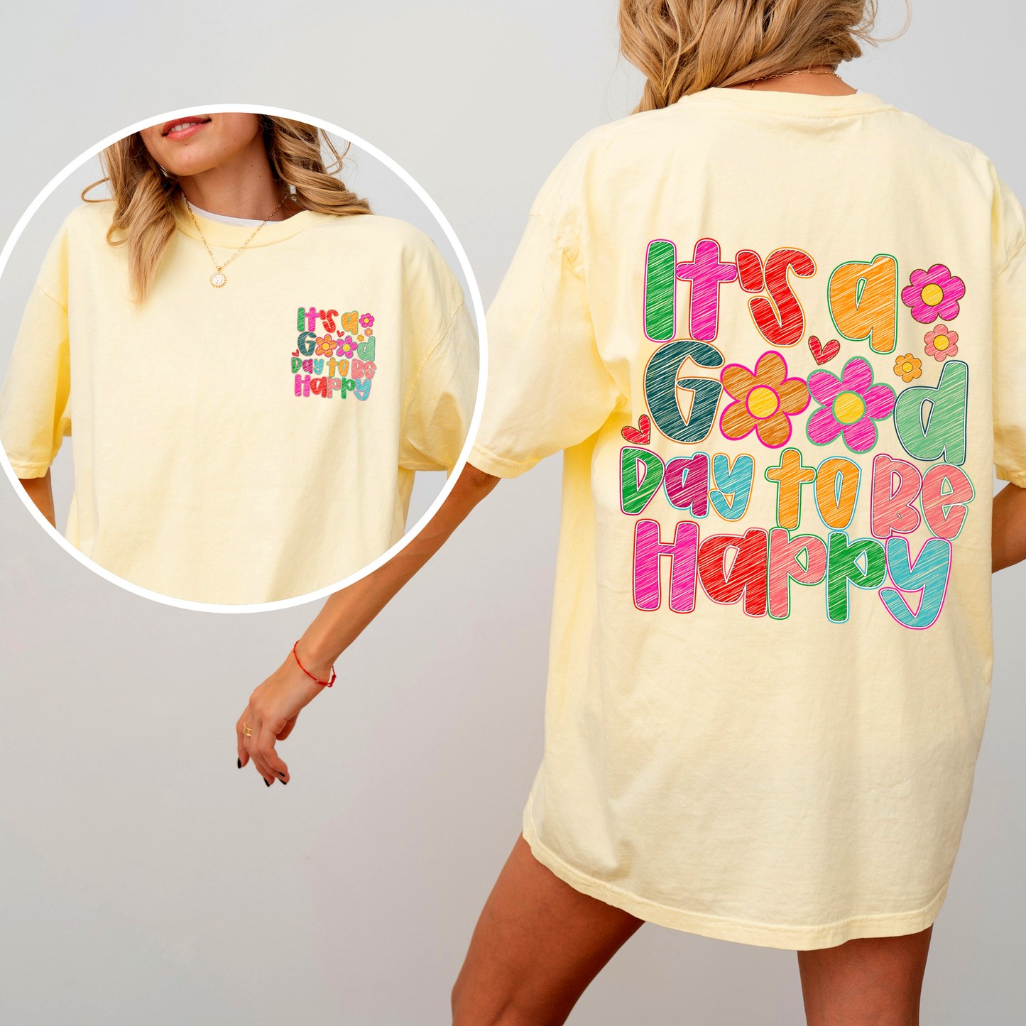 It's A Good Day To Be Happy T-Shirt