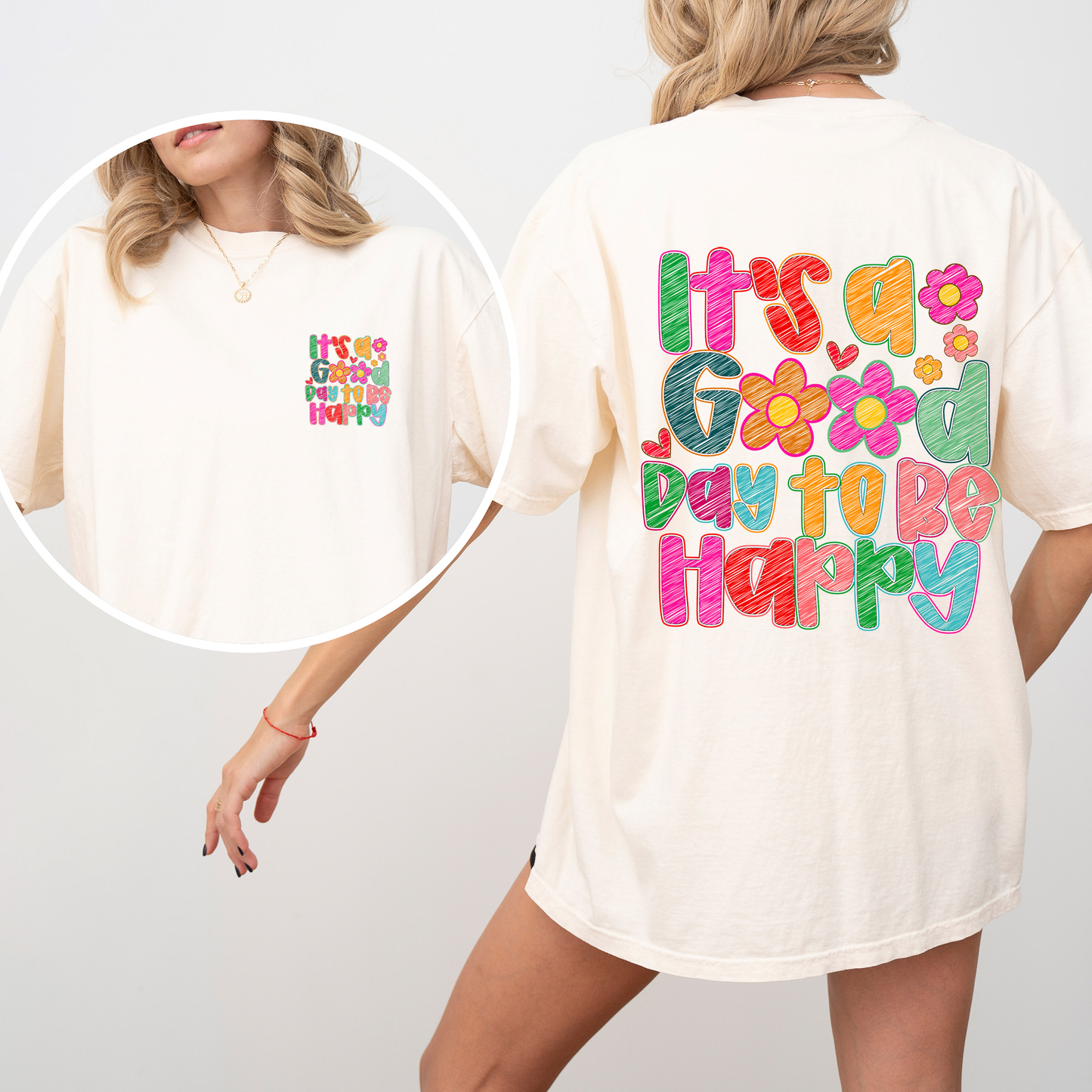 It's A Good Day To Be Happy T-Shirt