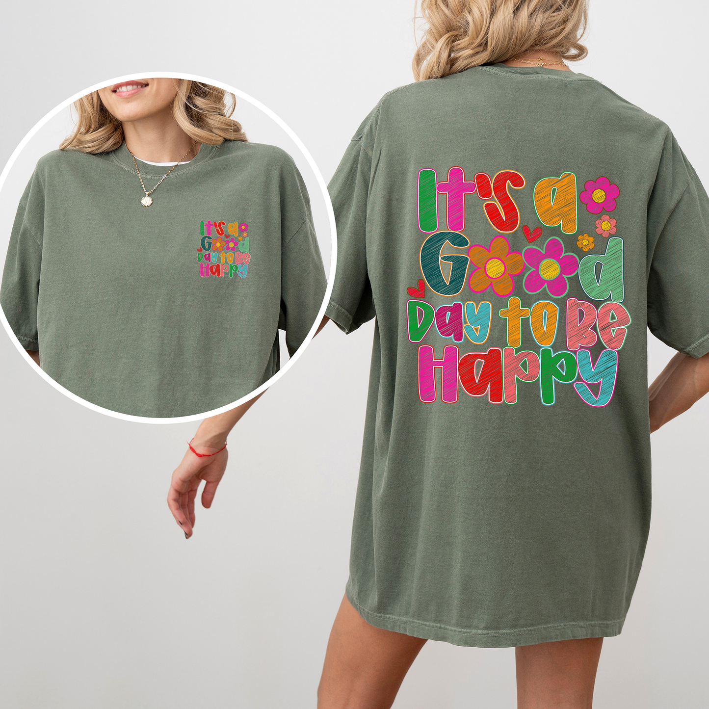 It's A Good Day To Be Happy T-Shirt