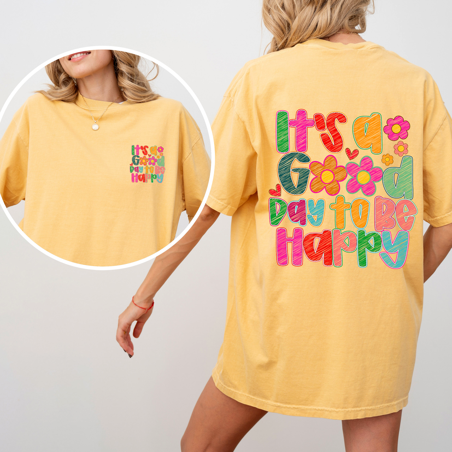 It's A Good Day To Be Happy T-Shirt