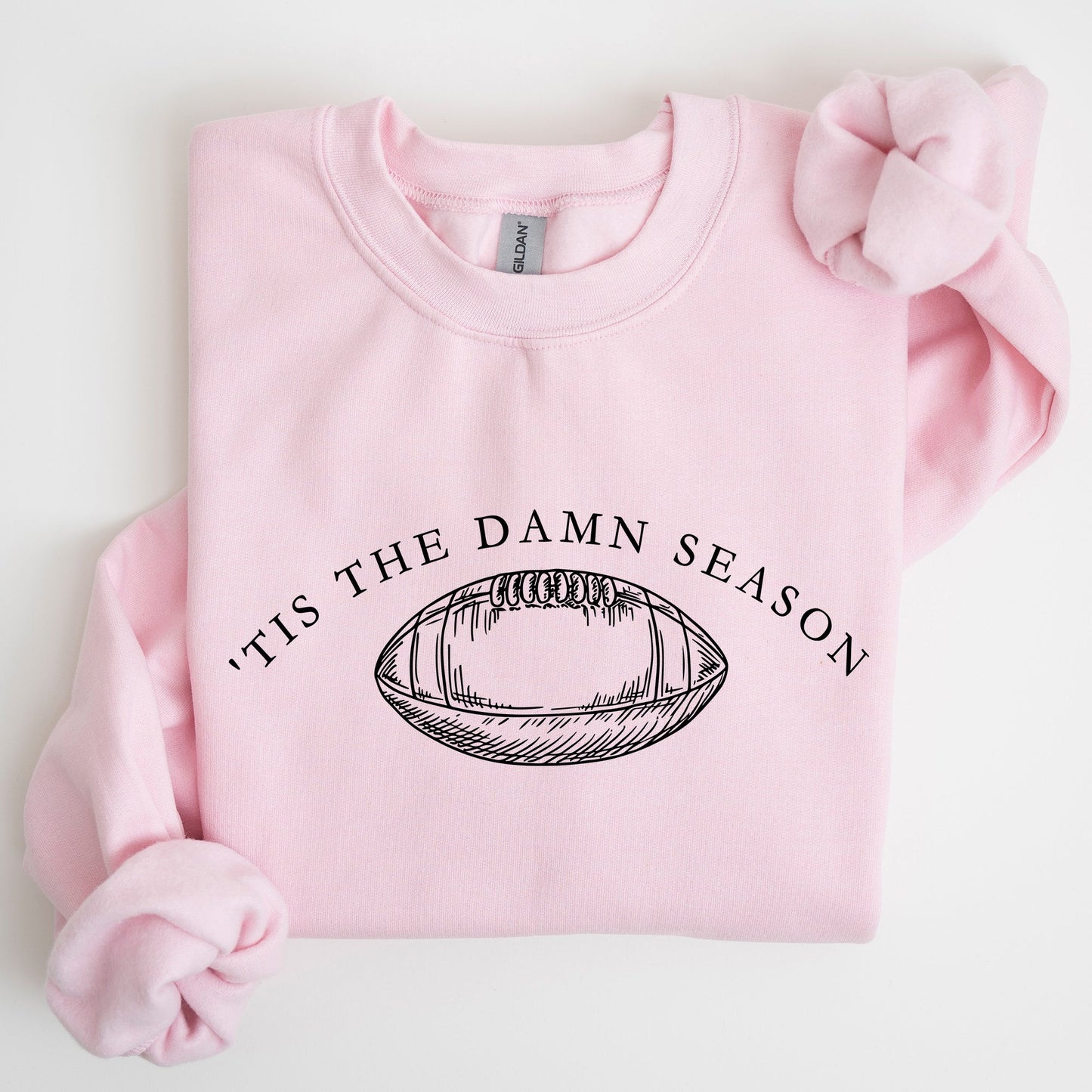 Tis The Damn Season Football Tailgate Party Game Day Big Game Touchdown Sweatshirt