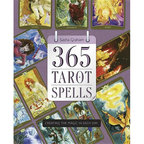 365 Tarot Spells: Creating the Magic in Each Day - Paperback